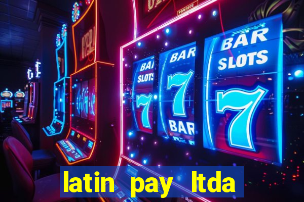 latin pay ltda jogos online